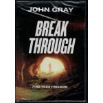 BREAK THROUGH - JOHN GRAY