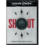 SHOUT - JOHN GRAY